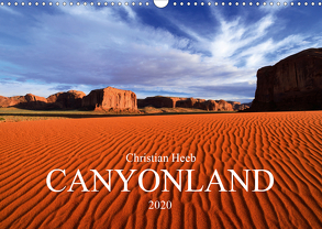 CANYONLAND USA Christian Heeb (Wandkalender 2020 DIN A3 quer) von Heeb,  Christian