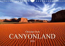 CANYONLAND USA Christian Heeb (Wandkalender 2020 DIN A4 quer) von Heeb,  Christian