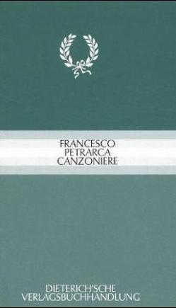 Canzoniere von Petrarca,  Francesco, Regn,  Gerhard