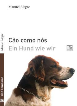 Cão como nós – Ein Hund wie wir von Alegre,  Manuel, Sahr,  Markus
