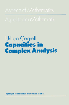 Capacities in Complex Analysis von Cegrell,  Urban