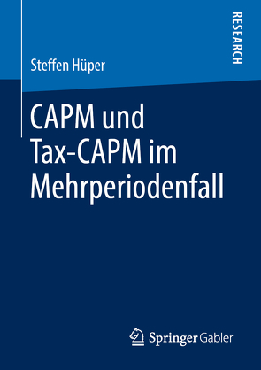 CAPM und Tax-CAPM im Mehrperiodenfall von Hüper,  Steffen