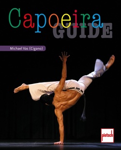 Capoeira Guide von Vas,  Michael
