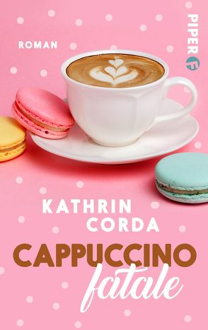 Cappuccino fatale von Corda,  Kathrin