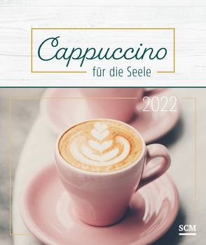 Cappuccino für die Seele 2022 – Postkartenkalender
