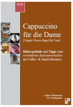 Cappuccino für die Dame von Schlautmann,  Ludger