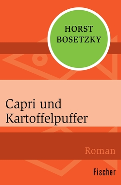 Capri und Kartoffelpuffer von Bosetzky,  Horst