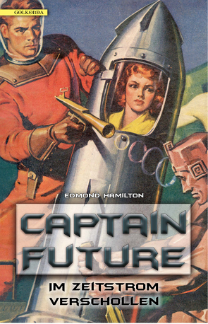 Captain Future 08: Im Zeitstrom verschollen von Hamilton,  Edmond, Lengermann,  Frauke