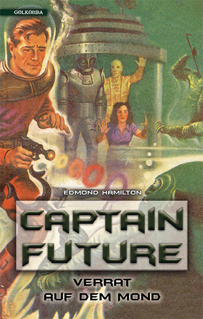 Captain Future 10: Verrat auf dem Mond von Hallmann,  Maike, Hamilton,  Edmond