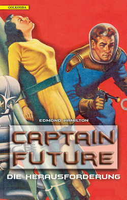 Captain Future 3: Die Herausforderung von Hamilton,  Edmond, Lengermann,  Frauke