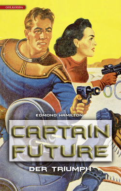 Captain Future 4: Der Triumph von Hamilton,  Edmond, Mäurer,  Markus