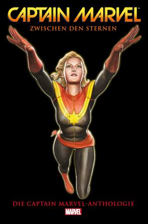 Captain Marvel Anthologie von Althoff,  Gerlinde, Andrade,  Filipe, Bendis,  Brian Michael, Buscema,  John, Cheung,  Jim, Claremont,  Chris, Colan,  Gene, Conway,  Carla, Conway,  Gerry, De La Torre,  Roberto, DeConnick,  Kelly Sue, Golden,  Michael, Guedes,  Renato, Kane,  Gil, Lee,  Jim, Lee,  Stan, Lopez,  David, Pannor,  Stefan, Reed,  Brian, Remender,  Rick, Schoonover,  Brent, Soy,  Dexter, Stohl,  Margaret, Stritmatter,  Michael, Syska,  Robert, Thomas,  Roy, Thompson,  Robbie