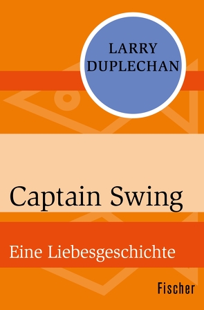 Captain Swing von Duplechan,  Larry, Wünsch,  Ulrich