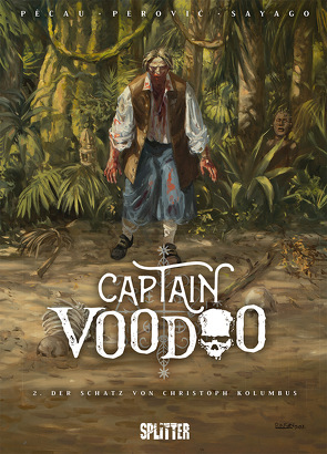 Captain Voodoo. Band 2 von Pécau,  Jean-Pierre, Perovic,  Darko