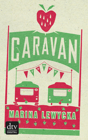 Caravan von Lewycka,  Marina, Zeitz Ventura,  Sophie