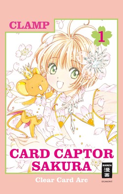 Card Captor Sakura Clear Card Arc 01 von CLAMP, Peter,  Claudia