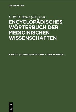 (Cardianastrophe – Cirkelbinde.) von Busch,  D. W. H., Gräfe,  C. F. v., Hufeland,  C. W., Rudolphi,  K. A.