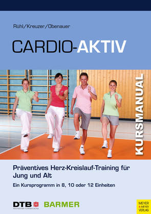 Cardio Aktiv von Kreuzer,  Sandra, Obenauer,  Kerstin, Rühl,  Jörn