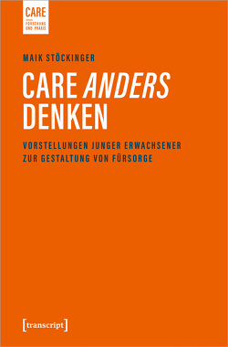 Care anders denken von Stöckinger,  Maik