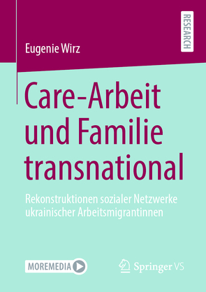 Care-Arbeit und Familie transnational von Wirz,  Eugenie