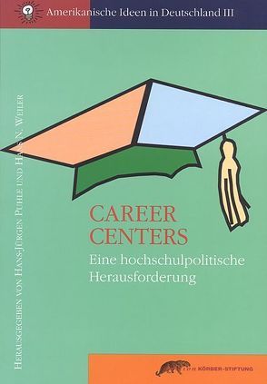 Career Centers von Puhle,  Hans J, Weiler,  Hans N.