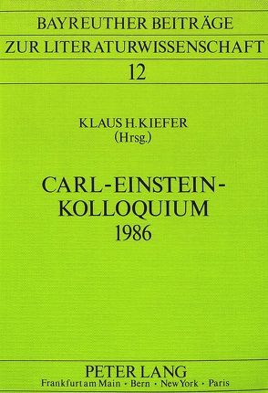 Carl-Einstein-Kolloquium 1986 von Kiefer,  Klaus H.