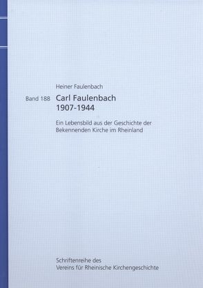 Carl Faulenbach 1907-1944 von Faulenbach,  Heiner