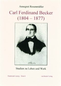 Carl Ferdinand Becker (1804-1877) von Rosenmüller,  Annegret