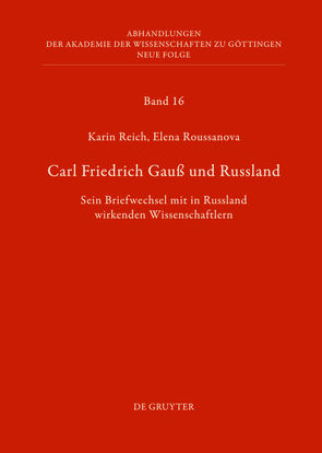 Carl Friedrich Gauß und Russland von Lehfeldt,  Werner, Reich,  Karin, Roussanova,  Elena