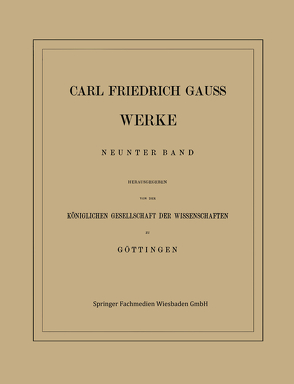 Carl Friedrich Gauss Werke von Gauss,  Carl Friedrich, Gesellschaft der Wissenschaften