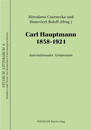 Carl Hauptmann 1858-1921 von Czarnecka,  Miroslawa, Roloff,  Hans G