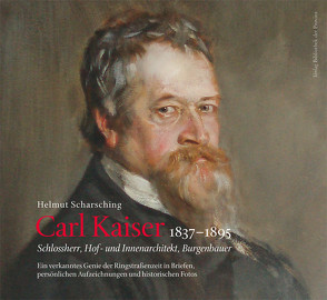 Carl Kaiser (1837–1895) von Scharsching,  Helmut