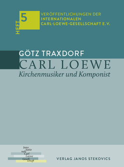 Carl Loewe von Traxdorf,  Götz