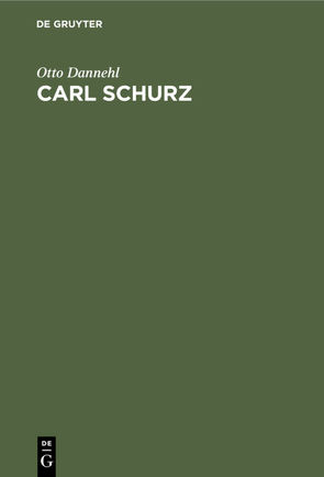Carl Schurz von Dannehl,  Otto