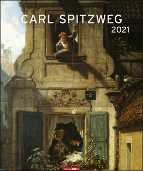 Carl Spitzweg Edition Kalender 2021 von Spitzweg,  Carl, Weingarten