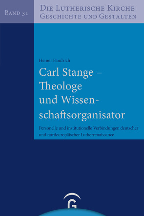 Carl Stange – Theologe und Wissenschaftsorganisator von Fandrich,  Heiner