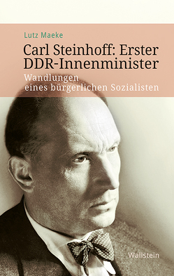 Carl Steinhoff: Erster DDR-Innenminister von Kreller,  Lutz