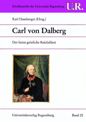 Carl von Dalberg von Hausberger,  Karl