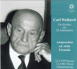 Carl Welkisch-Ansprachen an seine Freunde von Welkisch,  Carl