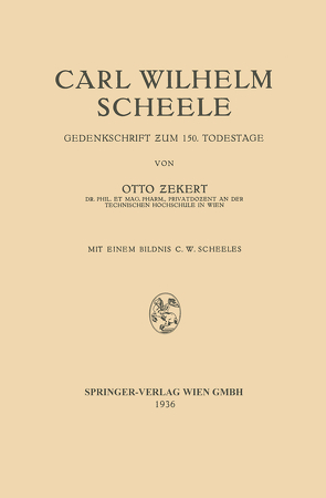Carl Wilhelm Scheele von Scheele,  Carl Wilhelm, Zekert,  Otto