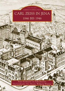 Carl Zeiss in Jena von Haueis,  Otto, Leonhardt,  Ute, Wimmer,  Wolfgang