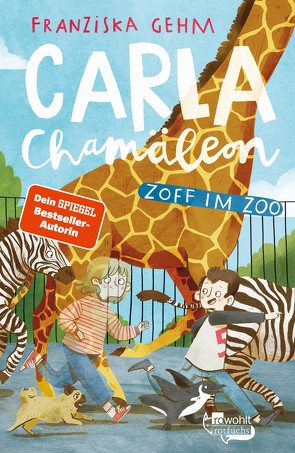 Carla Chamäleon: Zoff im Zoo von Christians,  Julia, Gehm,  Franziska