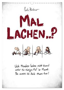 Carlo Büchner MAL LACHEN..? (Wandkalender 2024 DIN A3 hoch), CALVENDO Monatskalender von Büchner,  Carlo