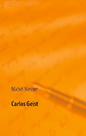 Carlos Geist von Niesner,  Michél