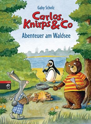 Carlos, Knirps & Co – Abenteuer am Waldsee von Hammen,  Josef, Scholz,  Gaby
