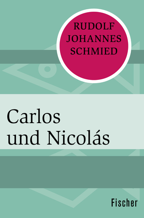 Carlos und Nicolás von Schmied,  Rudolf Johannes