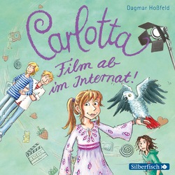 Carlotta 3: Carlotta – Film ab im Internat! von Bierstedt,  Marie, Hoßfeld,  Dagmar
