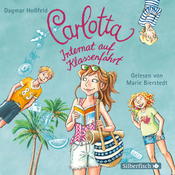 Carlotta 7: Carlotta – Internat auf Klassenfahrt von Bierstedt,  Marie, Hoßfeld,  Dagmar