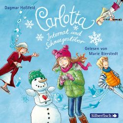 Carlotta: Carlotta – Internat und Schneegestöber von Bierstedt,  Marie, Hoßfeld,  Dagmar