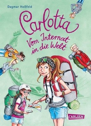 Carlotta: Carlotta – Vom Internat in die Welt von Hoßfeld,  Dagmar, Skibbe,  Edda